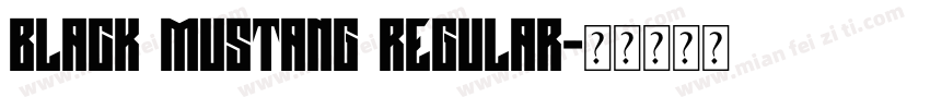 Black Mustang Regular字体转换